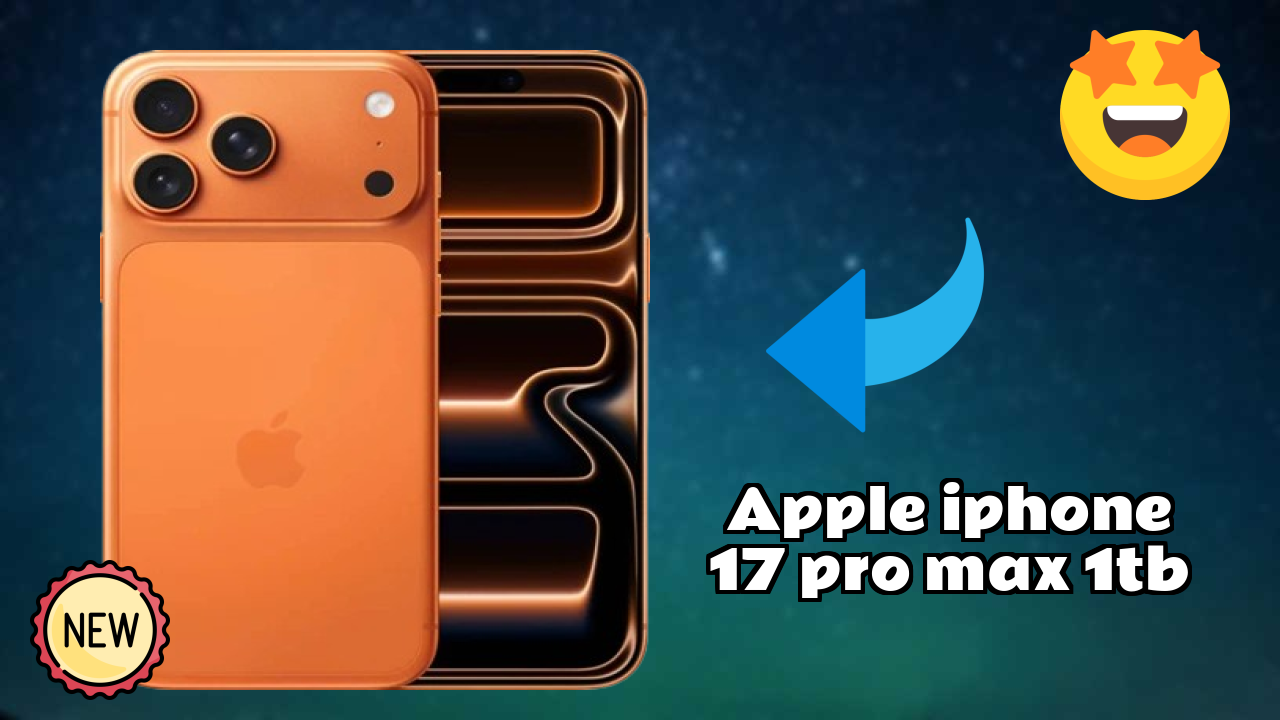 Apple IPhone 17 Pro Max 1TB at ₹189,900 - Everything You Need to Know