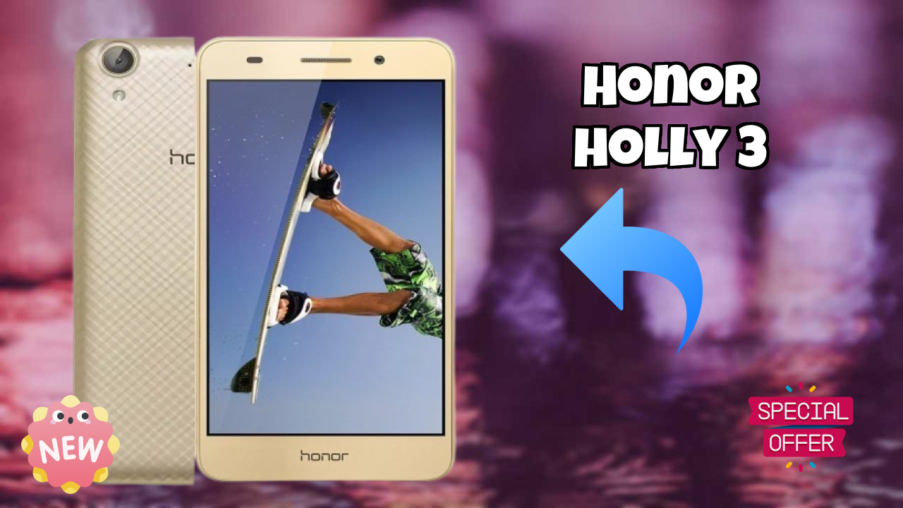 Honor Holly 3 at ₹10,499 - Complete Specifications