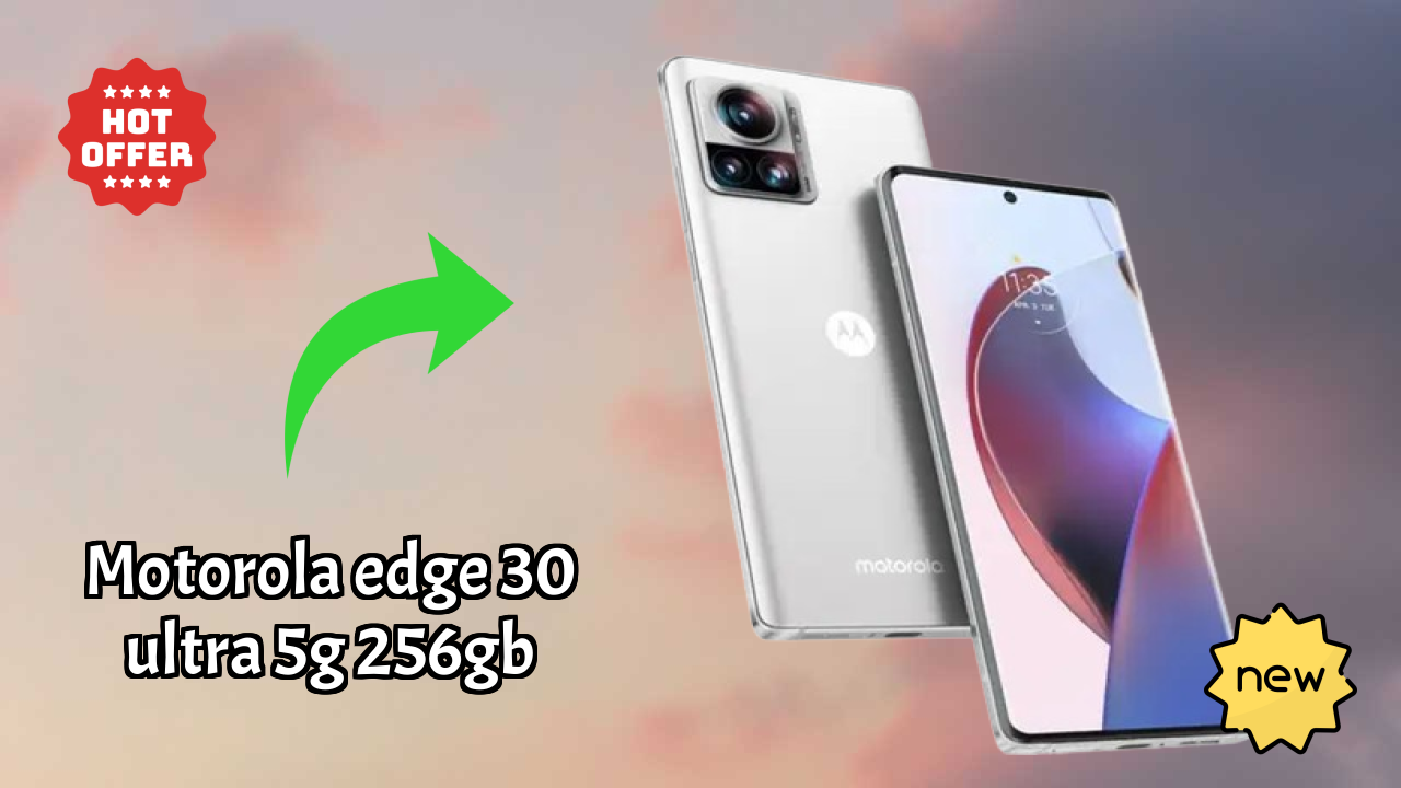Motorola Edge 30 Ultra 5G 256GB 2026 Full Specification Comparison
