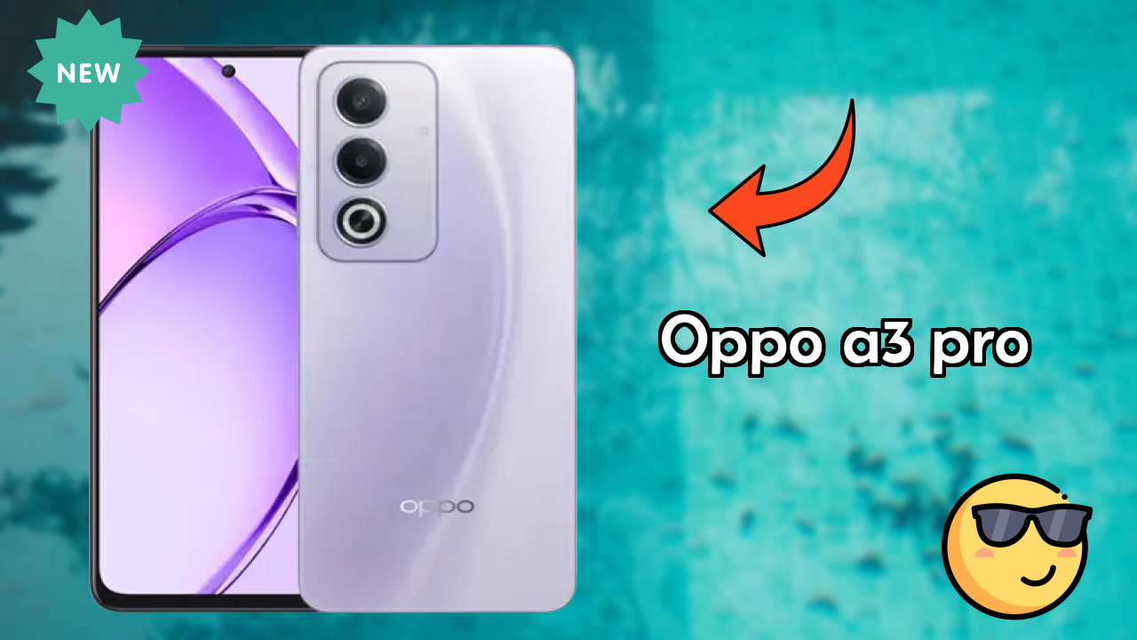 OPPO A3 Pro Display Analysis: 6.67 Inches (16.94 Cm) Screen