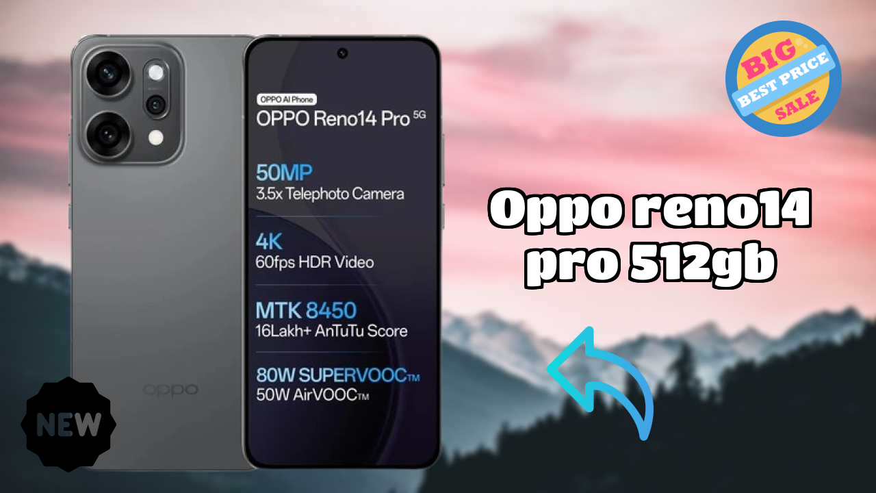 OPPO Reno14 Pro 512GB at ₹54,999 - Best Features & Specifications