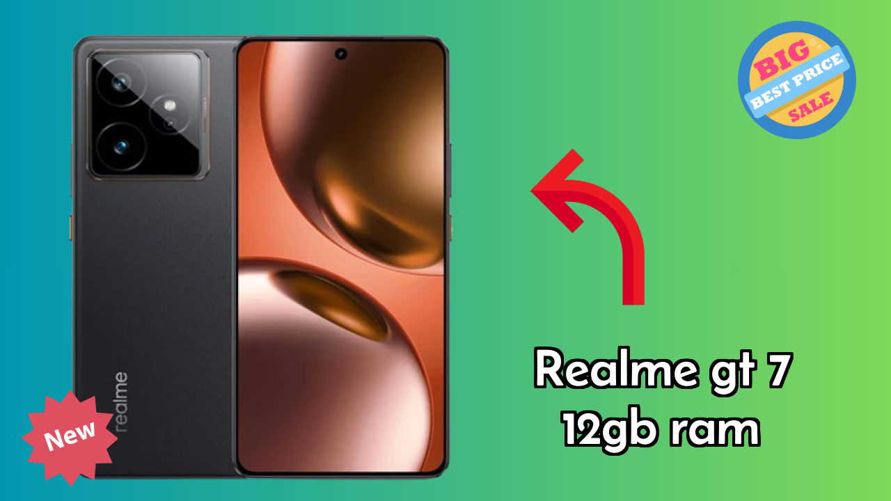 Realme Realme GT 7 12GB RAM - Best Features You Should Know