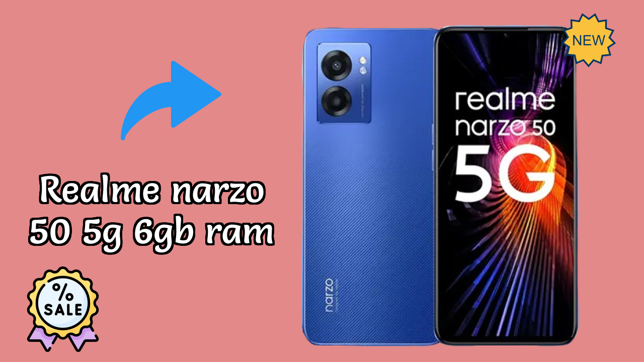Is Realme Narzo 50 5G 6GB RAM Leading the Mobile Market in 2026?
