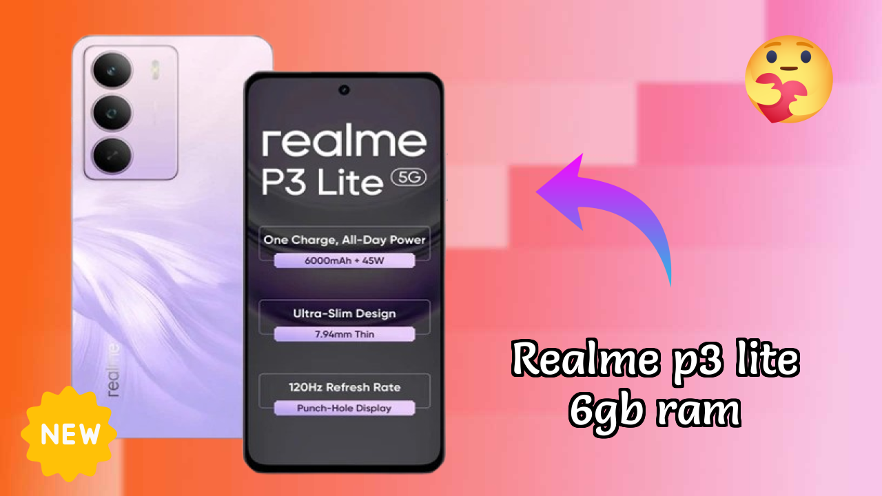 Realme Realme P3 Lite 6GB RAM - Top Features You Must Know