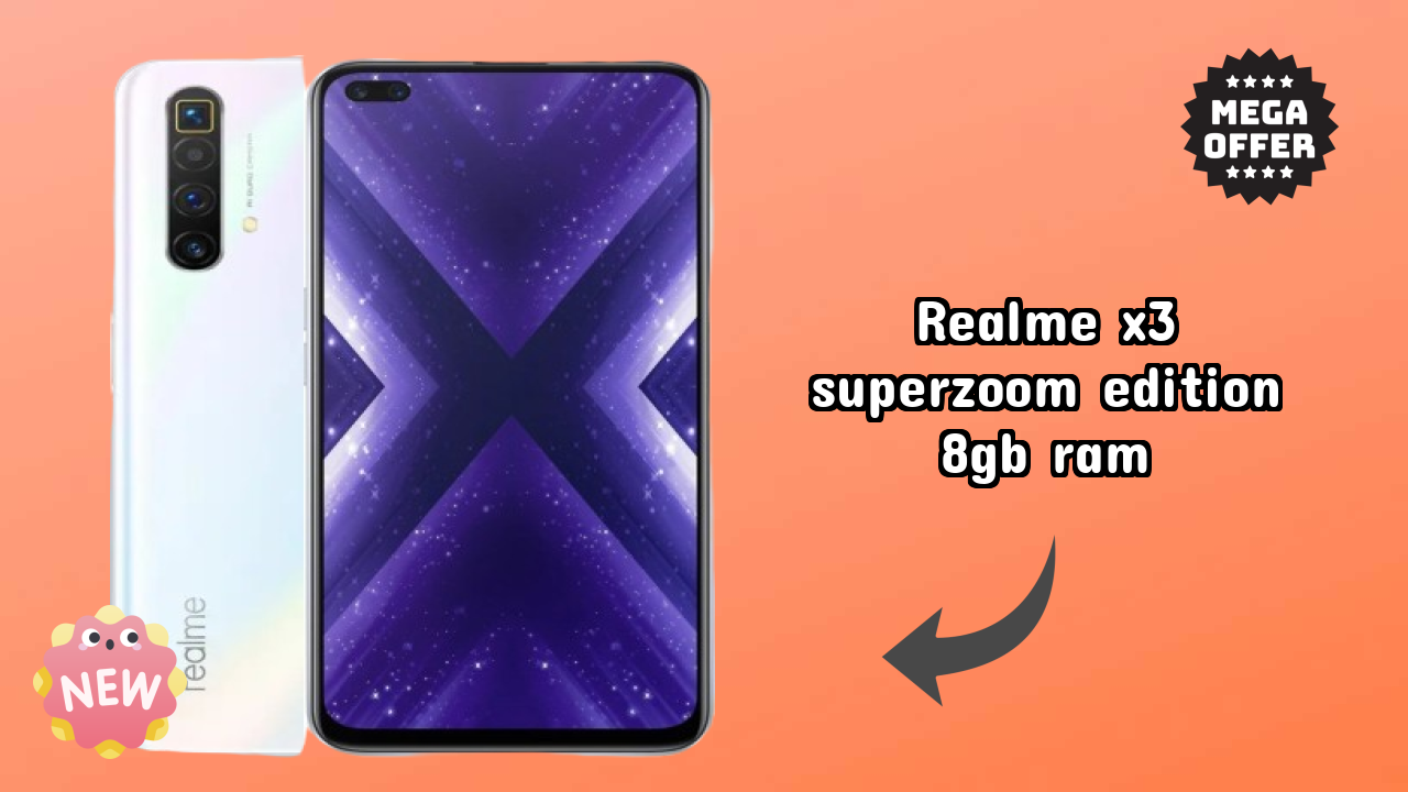 NewRealme X3 SuperZoom Edition 8GB RAM 2026: Latest Mobile Phone with High Quolity Disa