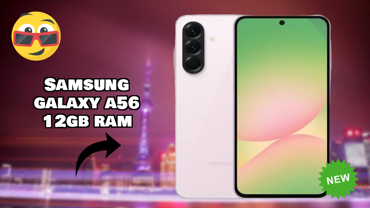 Samsung Galaxy A56 12GB RAM Price Drop Alert: Now Just ₹40,999