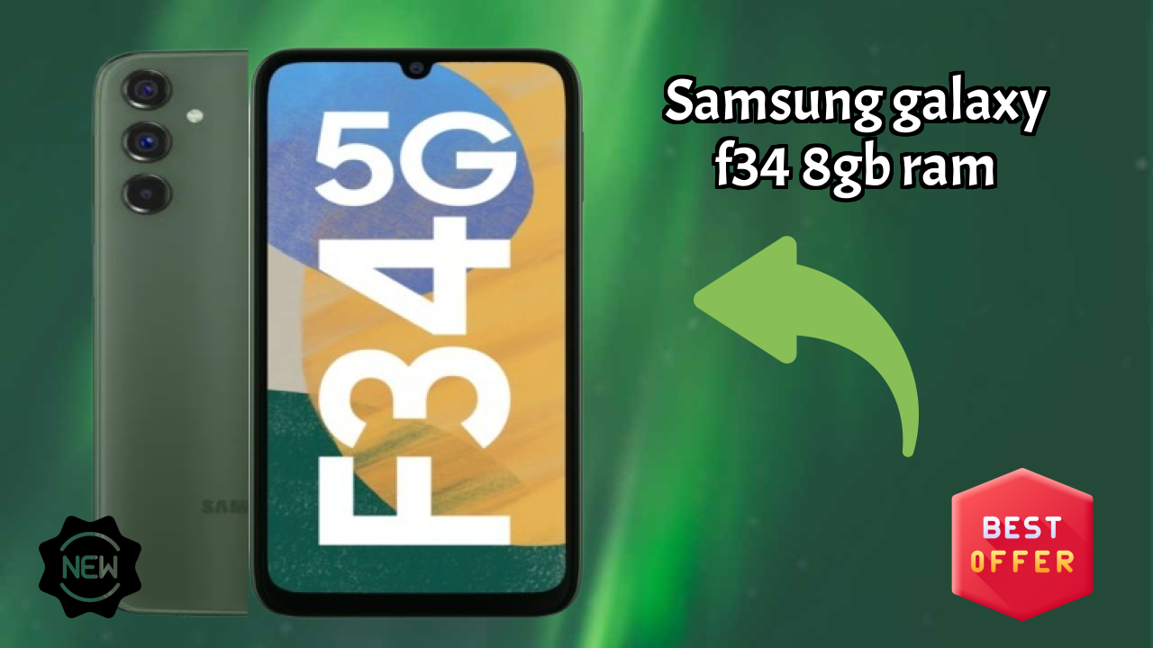 Best Samsung Galaxy F34 8GB RAM Deals - Price Dropped to ₹21,999 Only!