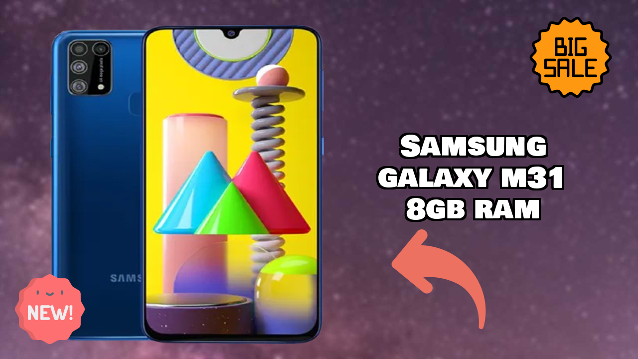 2026 Samsung Galaxy M31 8GB RAM: Best Smartphone in World for All Smartphone U