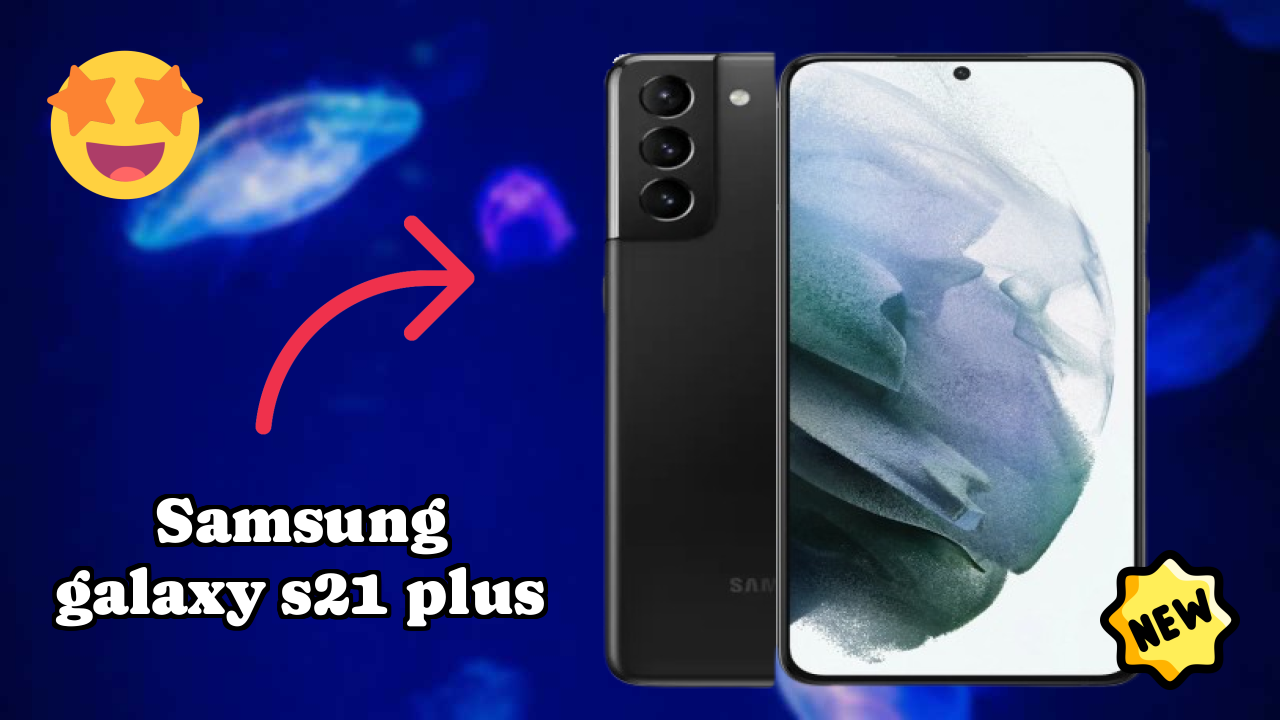 Samsung Galaxy S21 Plus 2026 Feature-by-Feature Insight
