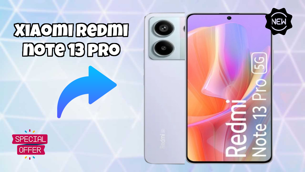 Xiaomi Redmi Note 13 Pro 2026: Very Low Price to Buy this Mobile Phone