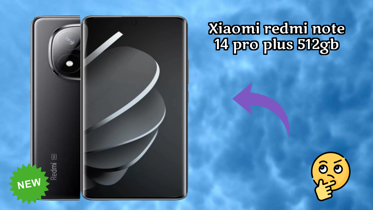 Xiaomi Redmi Note 14 Pro Plus 512GB 2026 Best Features Explained
